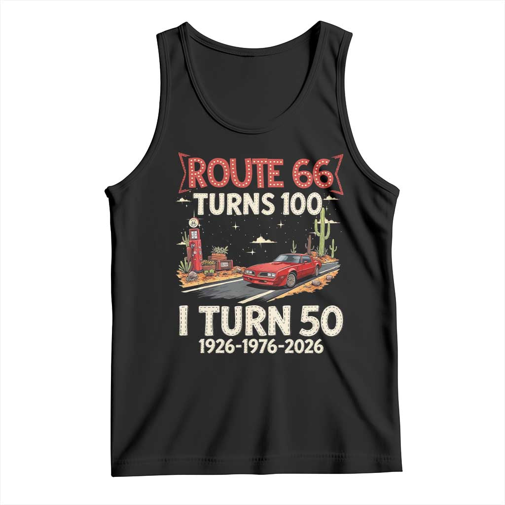 Route Highway 66 Turns 100 I Turn 50 Tank Top Vintage 1976 Road Sign Classic Muscle Car Lover 50 Year Old Gift TS14 Black Print Your Wear
