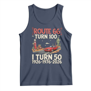 Highway 66 Turn 100 I Turn 50 Tank Top Vintage 1976 Road Sign Classic Muscle Car Lover 50 Year Old Gift TS14 Navy Print Your Wear