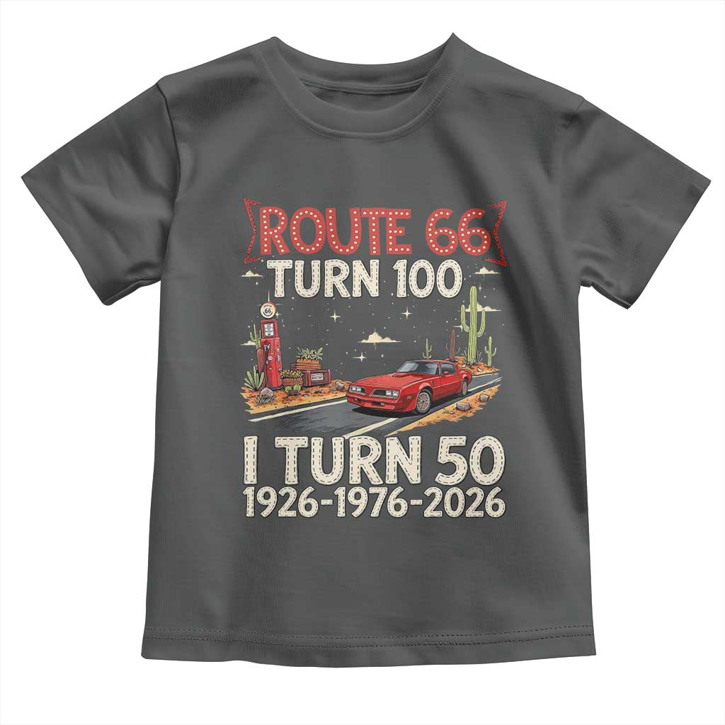 Highway 66 Turn 100 I Turn 50 Toddler T Shirt Vintage 1976 Road Sign Classic Muscle Car Lover 50 Year Old Gift TS14 Dark Heather Print Your Wear