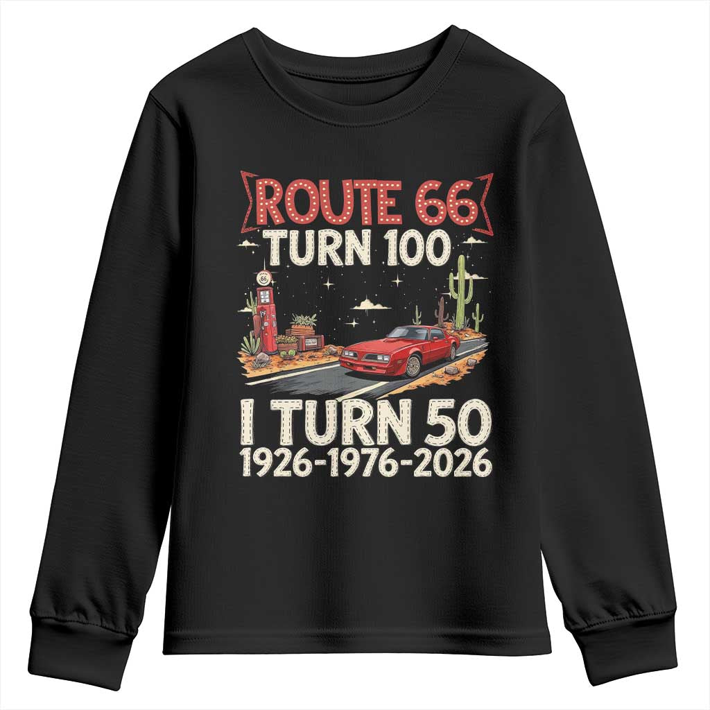 Highway 66 Turn 100 I Turn 50 Youth Sweatshirt Vintage 1976 Road Sign Classic Muscle Car Lover 50 Year Old Gift TS14 Black Print Your Wear