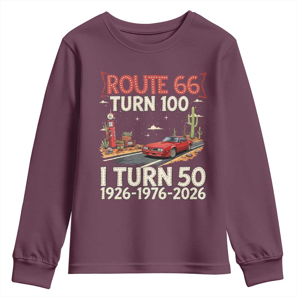 Highway 66 Turn 100 I Turn 50 Youth Sweatshirt Vintage 1976 Road Sign Classic Muscle Car Lover 50 Year Old Gift TS14 Maroon Print Your Wear