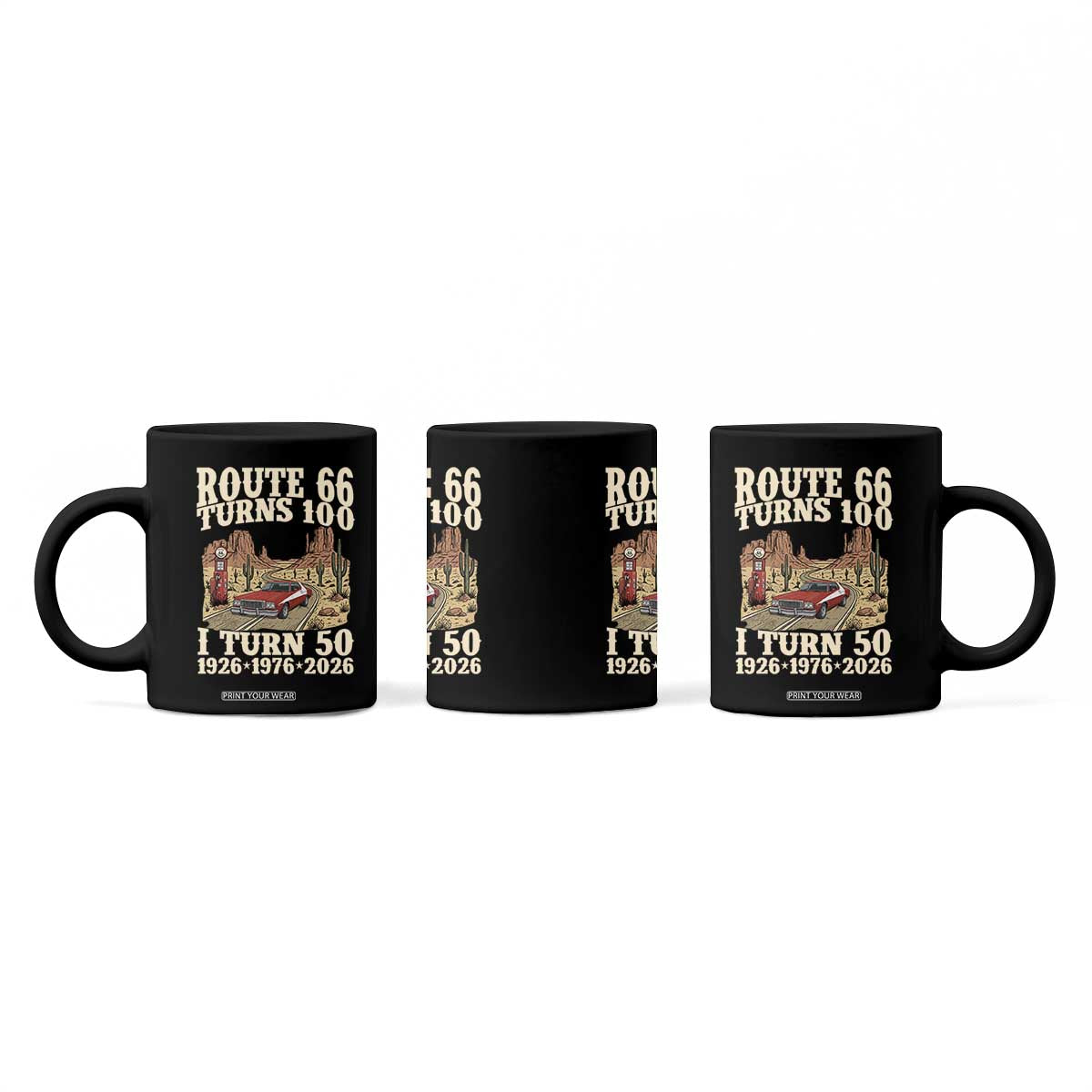 Highway 66 Turn 100 I Turn 50 Coffee Mug Vintage 1976 Road Sign American Muscle Car Lover 50 Year Old Gift TS14 Print Your Wear
