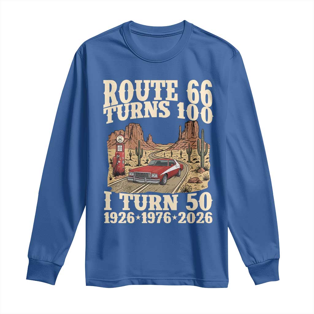 Highway 66 Turn 100 I Turn 50 Long Sleeve Shirt Vintage 1976 Road Sign American Muscle Car Lover 50 Year Old Gift TS14 Royal Blue Print Your Wear
