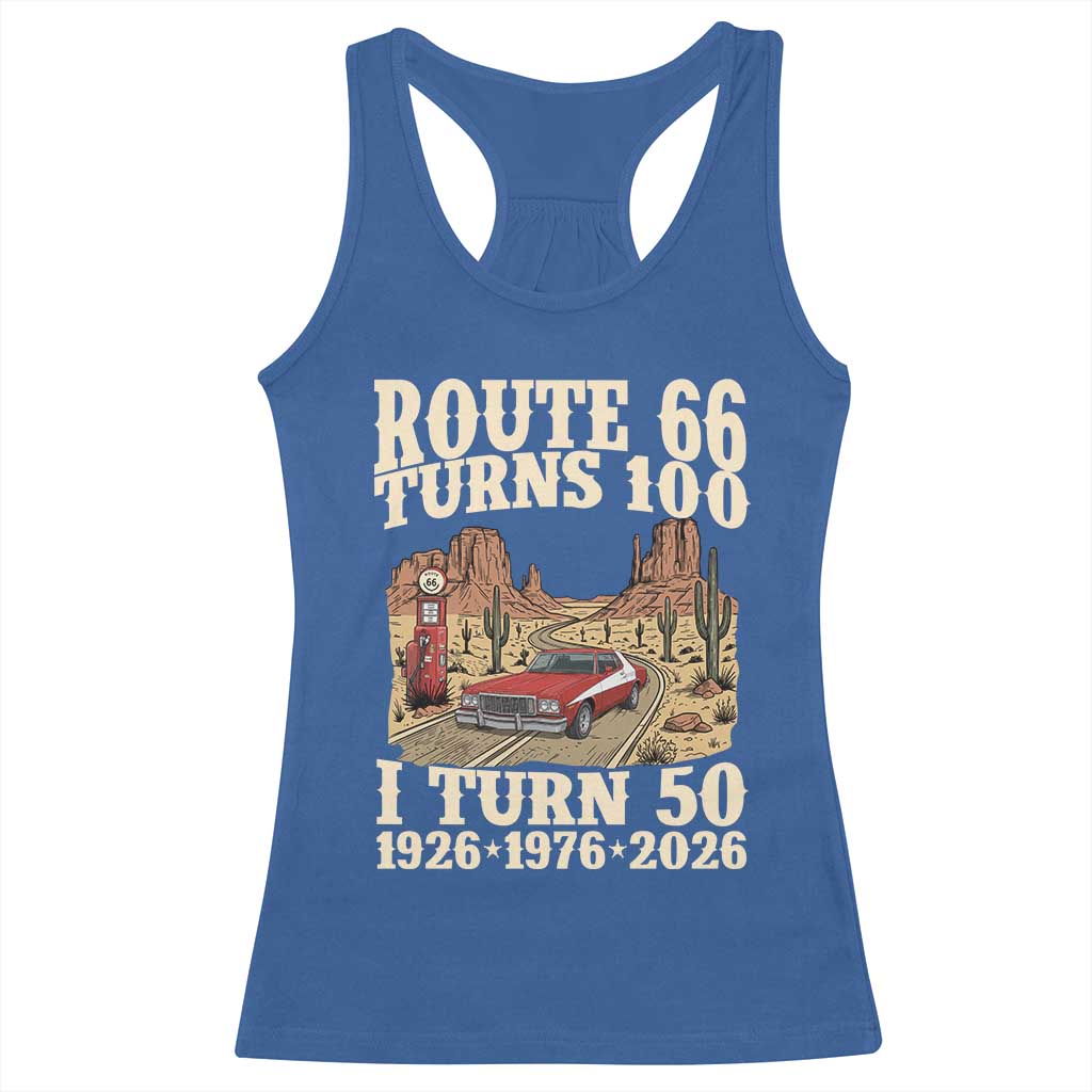 Highway 66 Turn 100 I Turn 50 Racerback Tank Top Vintage 1976 Road Sign American Muscle Car Lover 50 Year Old Gift TS14 Royal Blue Print Your Wear