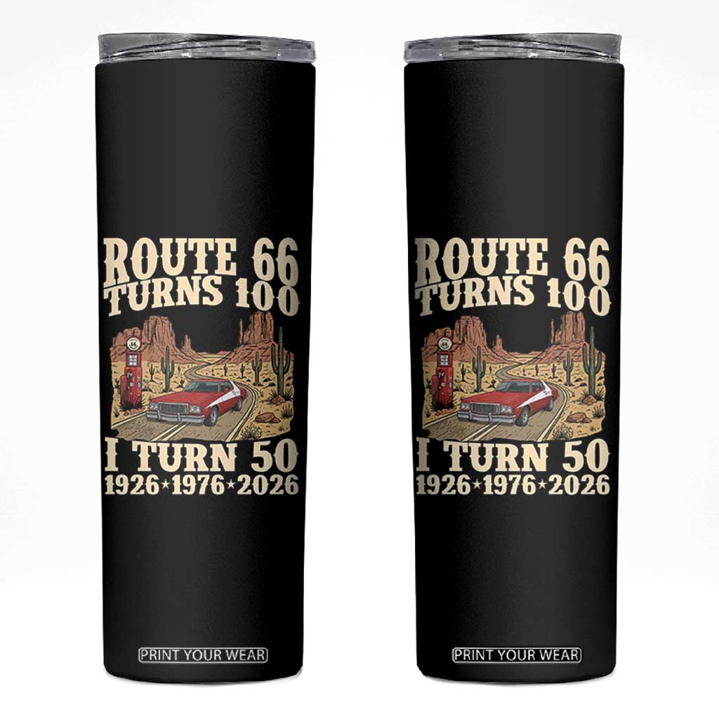 Route Highway 66 Turn 100 I Turn 50 Skinny Tumbler Vintage 1976 Road Sign American Muscle Car Lover 50 Year Old Gift TS14 Black Print Your Wear