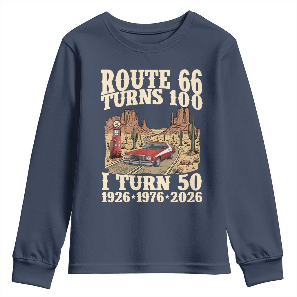 Highway 66 Turn 100 I Turn 50 Youth Sweatshirt Vintage 1976 Road Sign American Muscle Car Lover 50 Year Old Gift TS14 Navy Print Your Wear