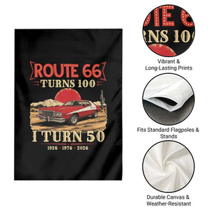 Highway 66 Turn 100 I Turn 50 Garden Flag Vintage 1976 Road Sign Classic Muscle Car Lover 50th Birthday Gift TS14 Print Your Wear