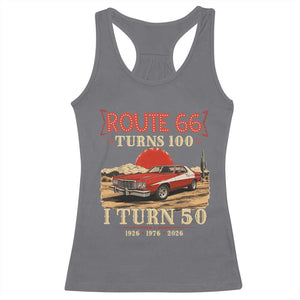 Highway 66 Turn 100 I Turn 50 Racerback Tank Top Vintage 1976 Road Sign Classic Muscle Car Lover 50th Birthday Gift TS14 Charcoal Print Your Wear
