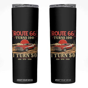 Highway 66 Turn 100 I Turn 50 Skinny Tumbler Vintage 1976 Road Sign Classic Muscle Car Lover 50th Birthday Gift TS14 Black Print Your Wear