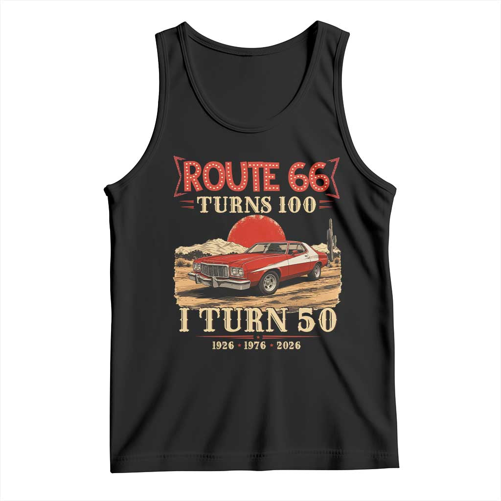 Route Highway 66 Turn 100 I Turn 50 Tank Top Vintage 1976 Road Sign Classic Muscle Car Lover 50th Birthday Gift TS14 Black Print Your Wear