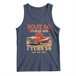 Highway 66 Turn 100 I Turn 50 Tank Top Vintage 1976 Road Sign Classic Muscle Car Lover 50th Birthday Gift TS14 Navy Print Your Wear
