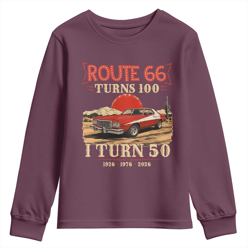 Highway 66 Turn 100 I Turn 50 Youth Sweatshirt Vintage 1976 Road Sign Classic Muscle Car Lover 50th Birthday Gift TS14 Maroon Print Your Wear