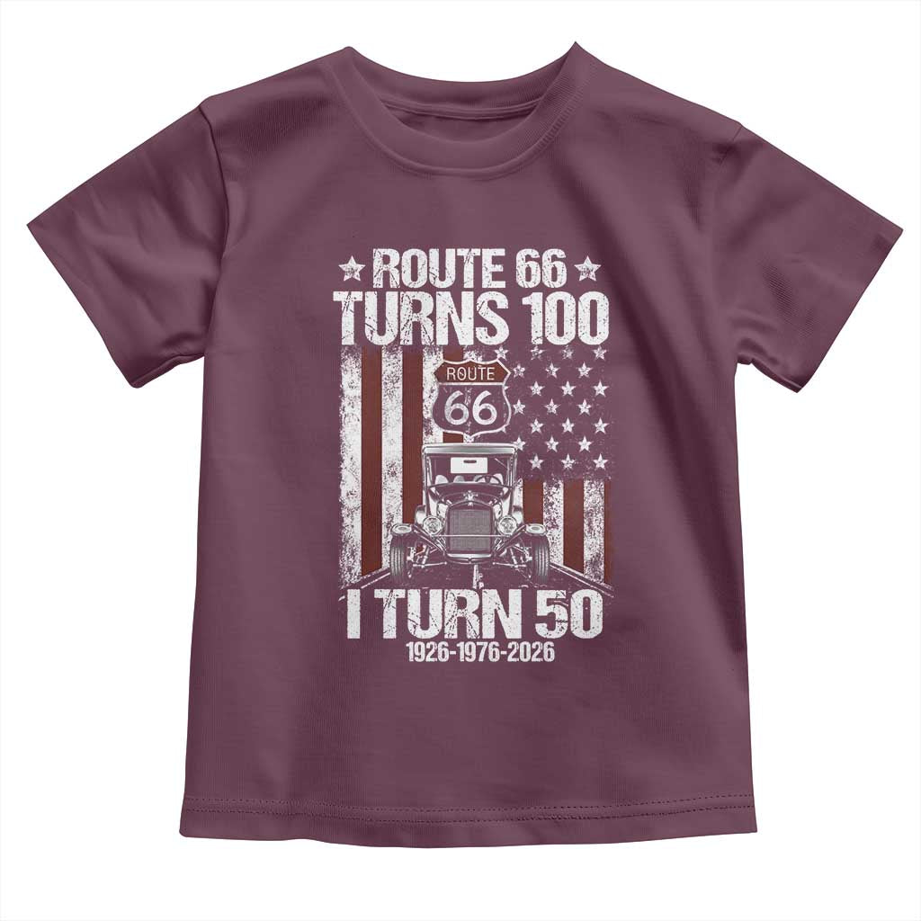 Highway 66 Turn 100 I Turn 50 Toddler T Shirt Vintage 1976 America Road Sign America Antique Car Lover 50 Year Old Gift TS14 Maroon Print Your Wear