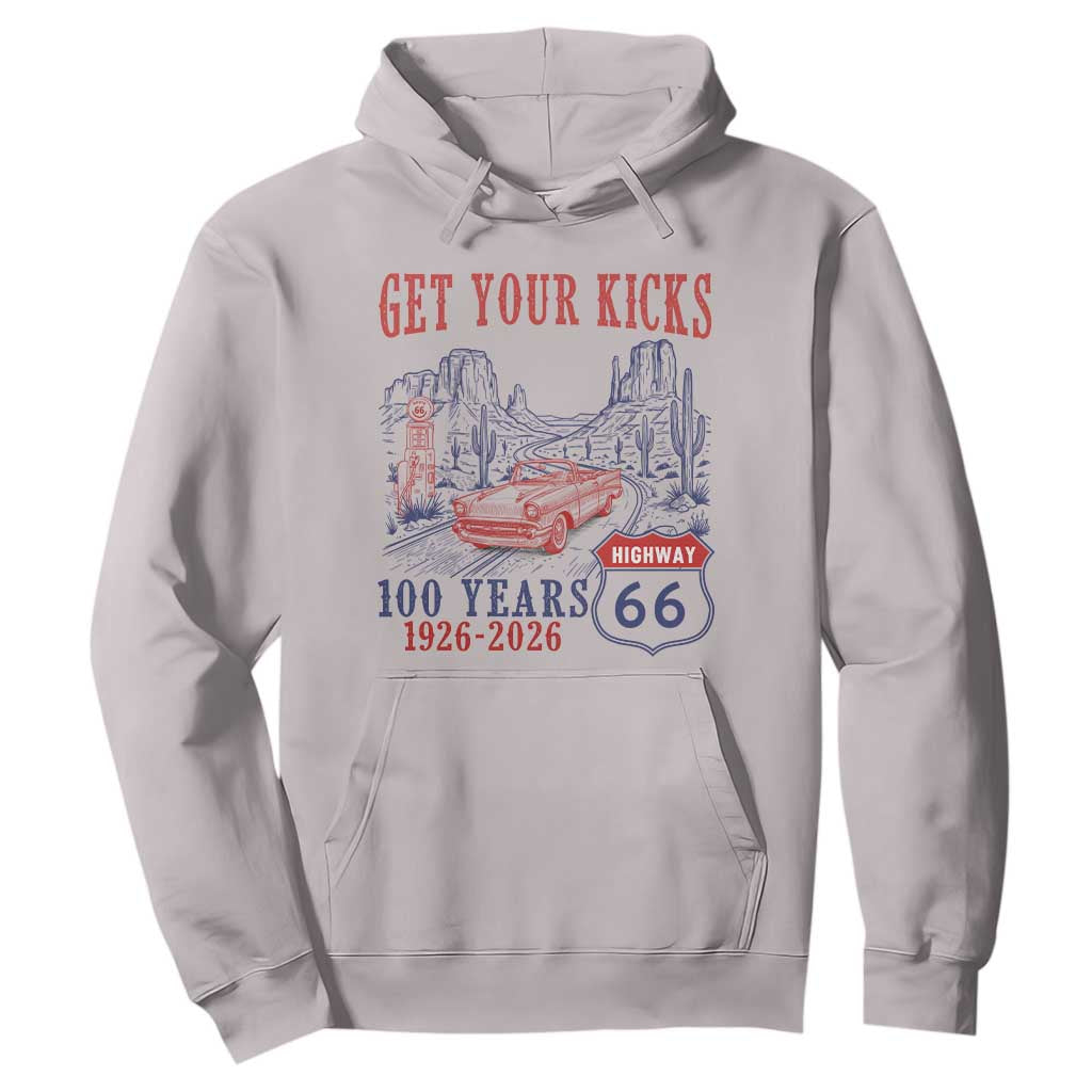 Highway 66 Get Your Kicks Centennial Road Trip 1926-2026 Hoodie TS14 Ice Gray Print Your Wear
