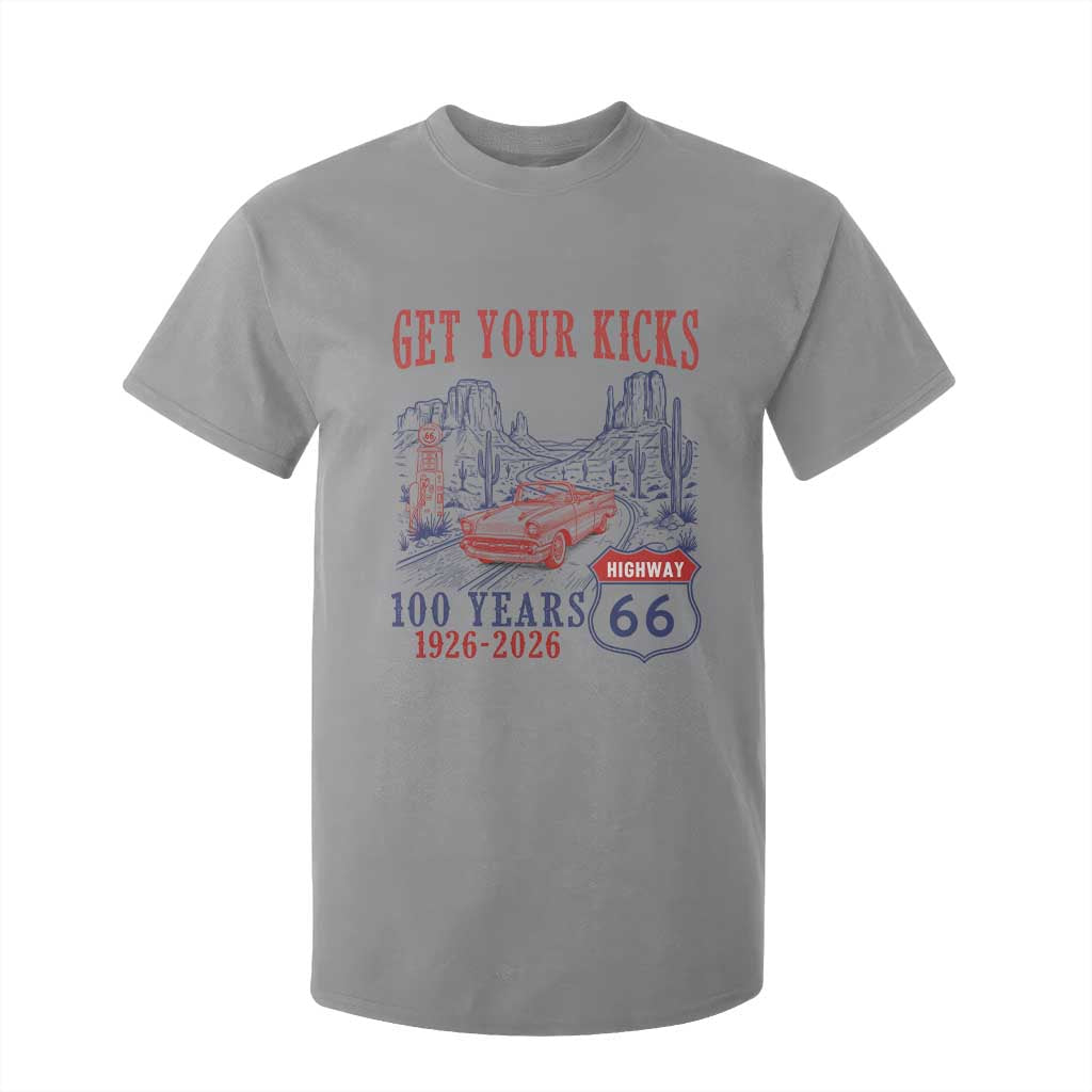 Highway 66 Get Your Kicks Centennial Road Trip 1926-2026 T Shirt For Kid TS14 Sport Gray Print Your Wear