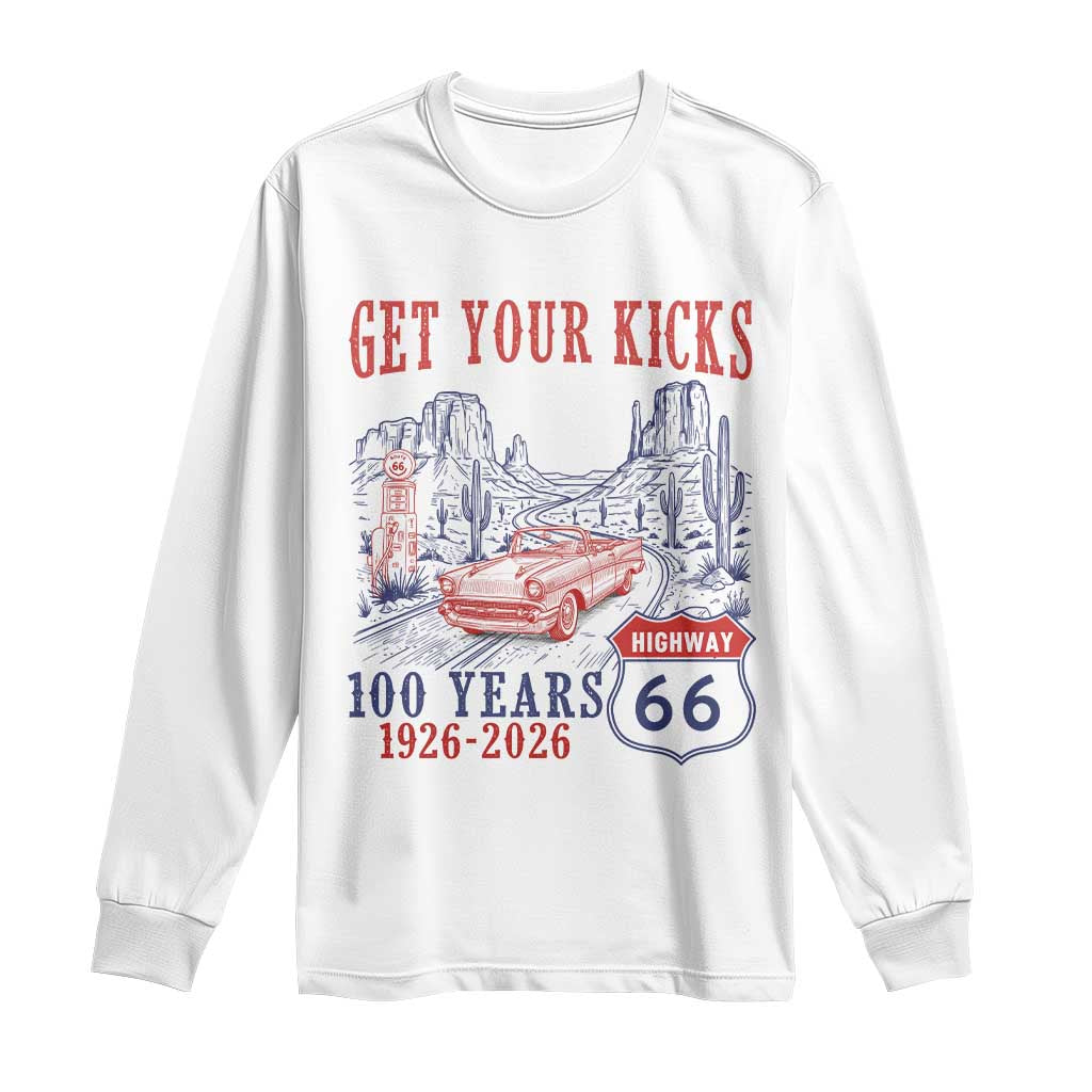 Highway 66 Get Your Kicks Centennial Road Trip 1926-2026 Long Sleeve Shirt TS14 White Print Your Wear