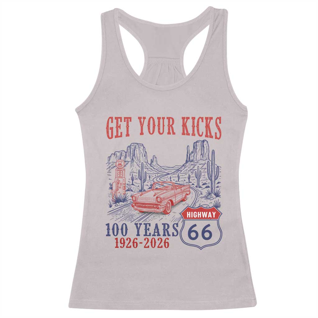 Highway 66 Get Your Kicks Centennial Road Trip 1926-2026 Racerback Tank Top TS14 Ice Gray Print Your Wear