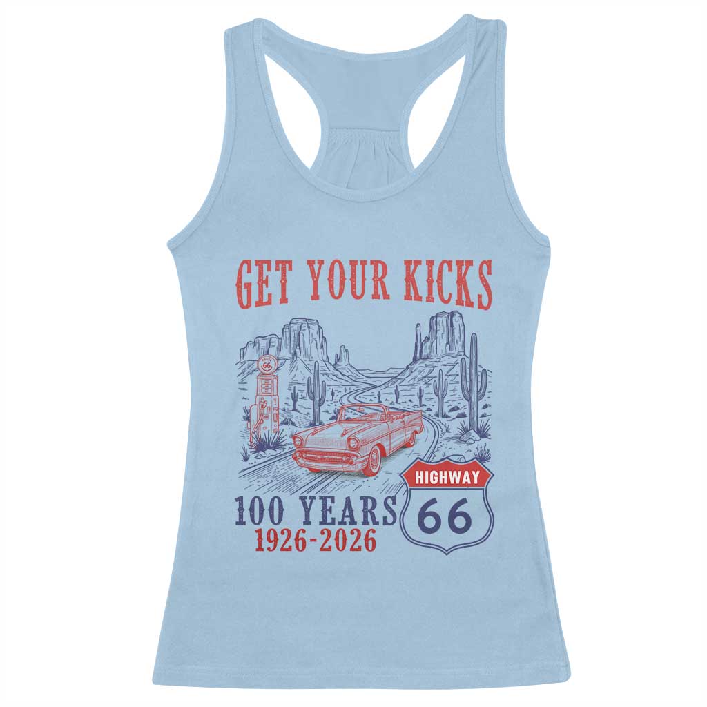 Highway 66 Get Your Kicks Centennial Road Trip 1926-2026 Racerback Tank Top TS14 Light Blue Print Your Wear