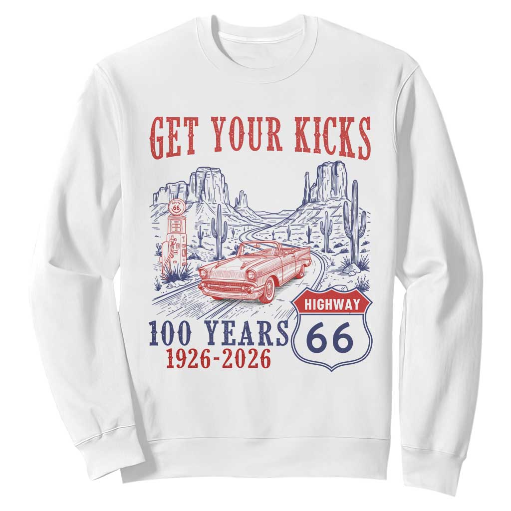 Highway 66 Get Your Kicks Centennial Road Trip 1926-2026 Sweatshirt TS14 White Print Your Wear