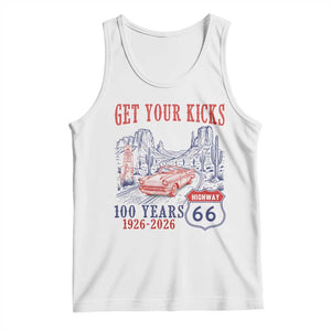 Highway 66 Get Your Kicks Centennial Road Trip 1926-2026 Tank Top TS14 White Print Your Wear