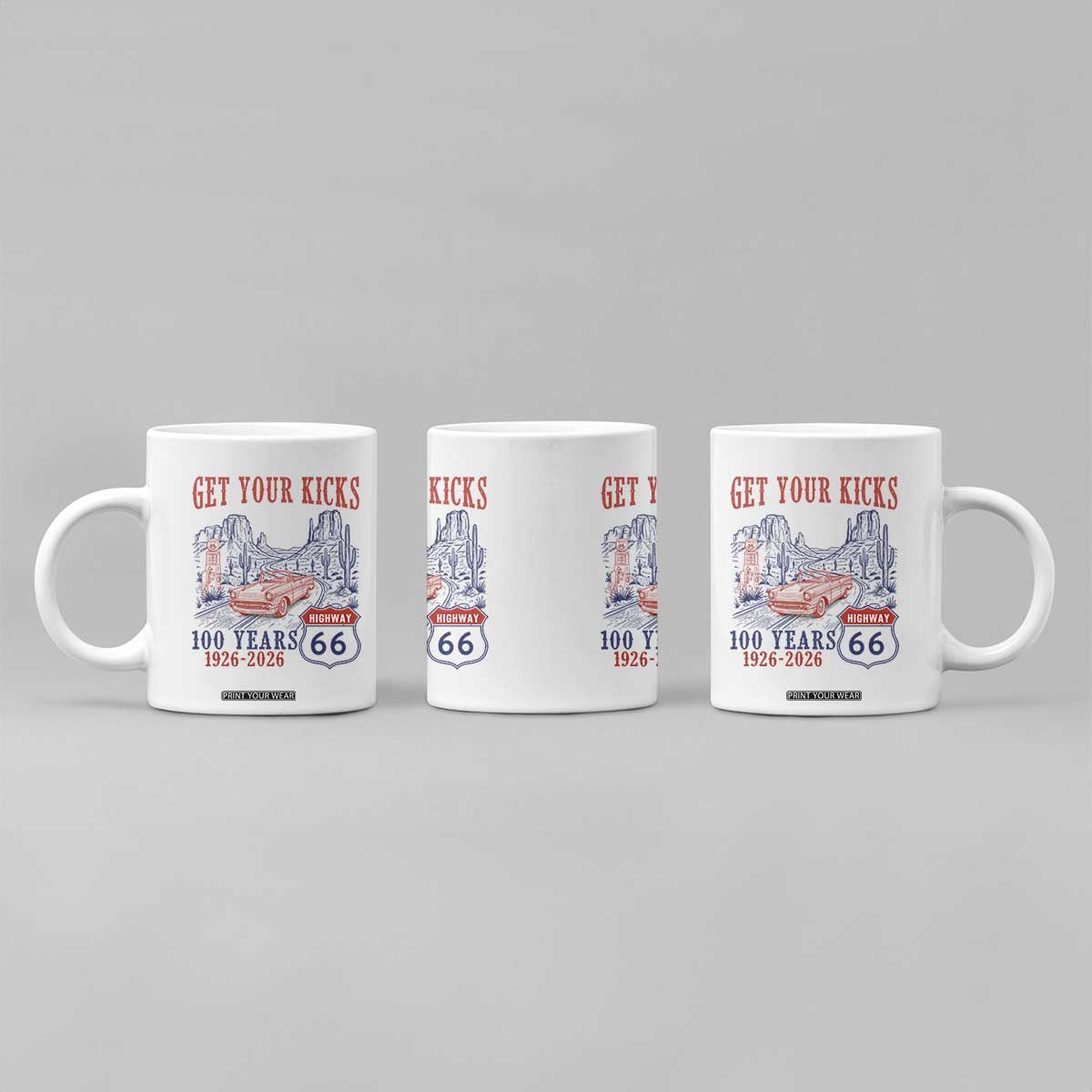 Highway 66 Get Your Kicks Centennial Road Trip 1926-2026 Coffee Mug TS14 Print Your Wear