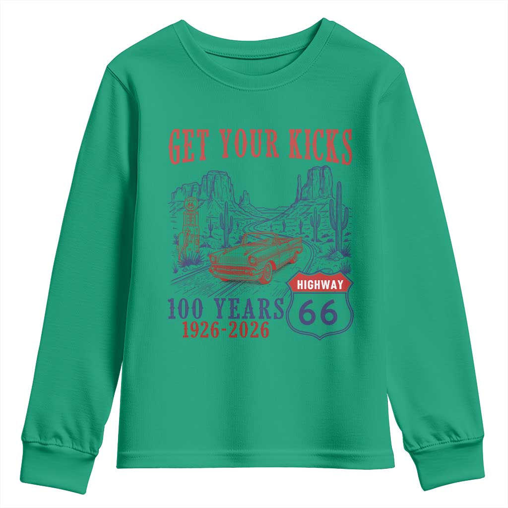 Highway 66 Get Your Kicks Centennial Road Trip 1926-2026 Youth Sweatshirt TS14 Irish Green Print Your Wear