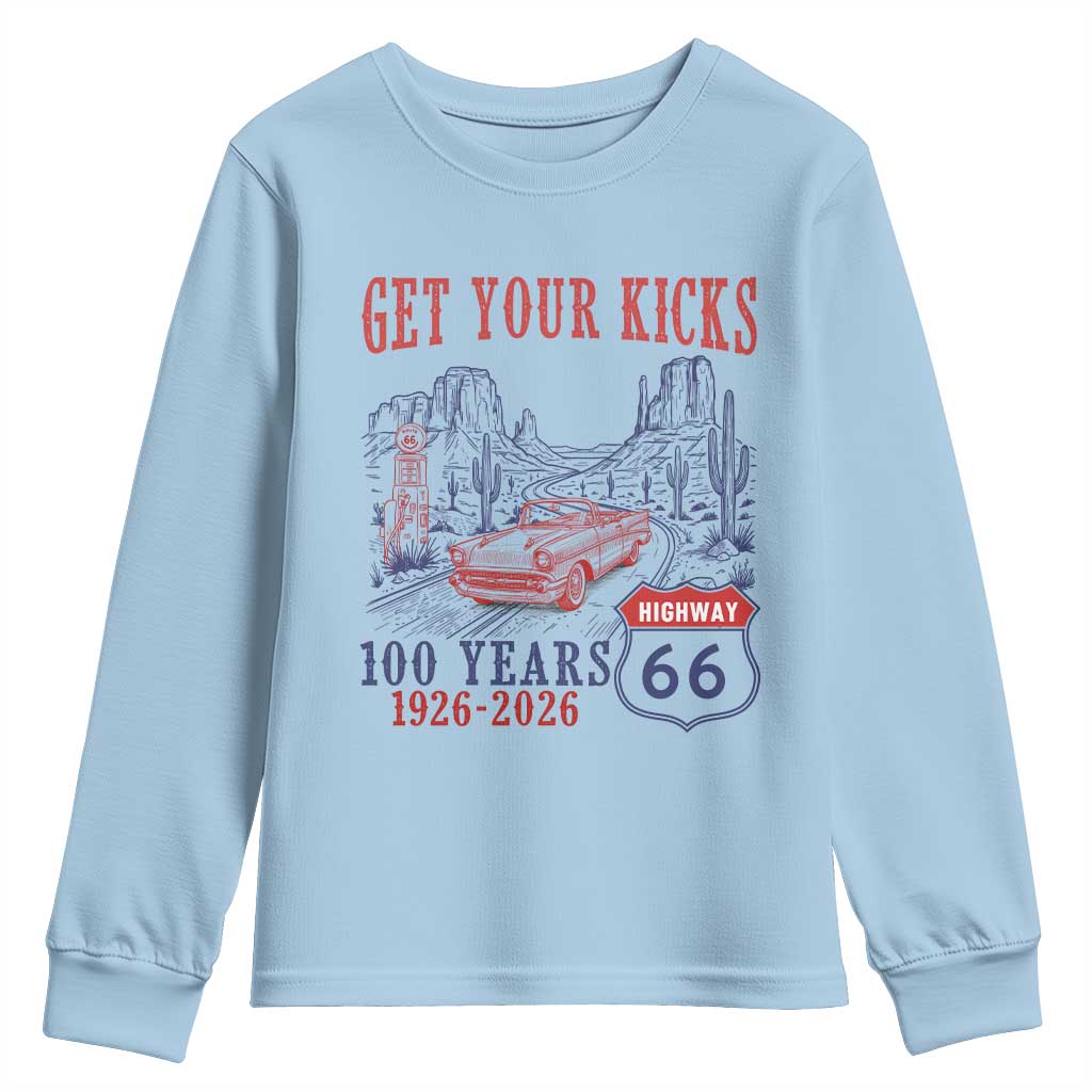Highway 66 Get Your Kicks Centennial Road Trip 1926-2026 Youth Sweatshirt TS14 Light Blue Print Your Wear
