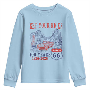 Highway 66 Get Your Kicks Centennial Road Trip 1926-2026 Youth Sweatshirt TS14 Light Blue Print Your Wear