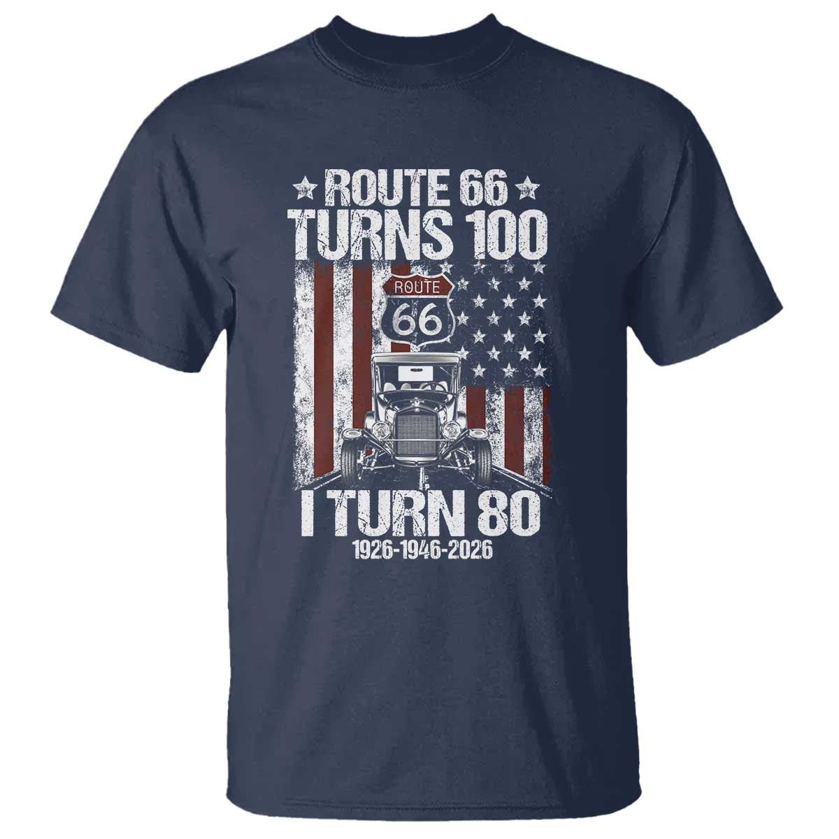 Route Highway 66 Turns 100 I Turn 80 T Shirt Vintage 1946 America Road Sign America Antique Car Lover 80th Birthday Gift