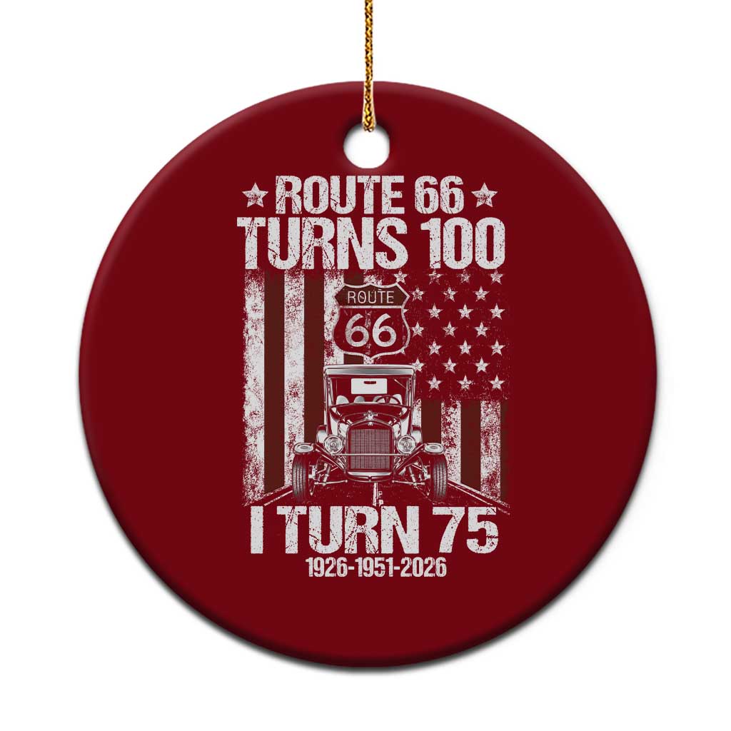 Route Highway 66 Turns 100 I Turn 75 Ceramic Ornament Vintage 1951 America Road Sign America Antique Car Lover 75th Birthday Gift