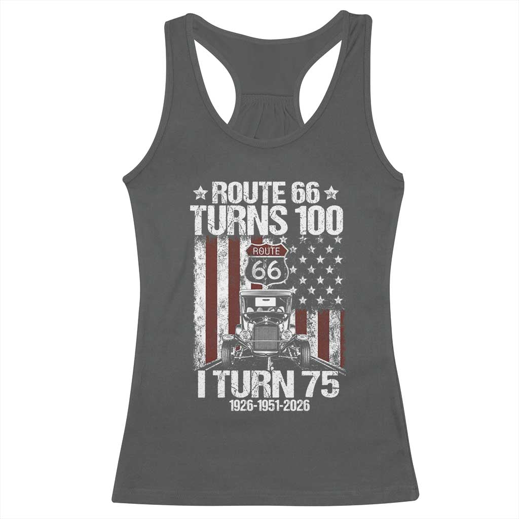 Route Highway 66 Turns 100 I Turn 75 Racerback Tank Top Vintage 1951 America Road Sign America Antique Car Lover 75th Birthday Gift