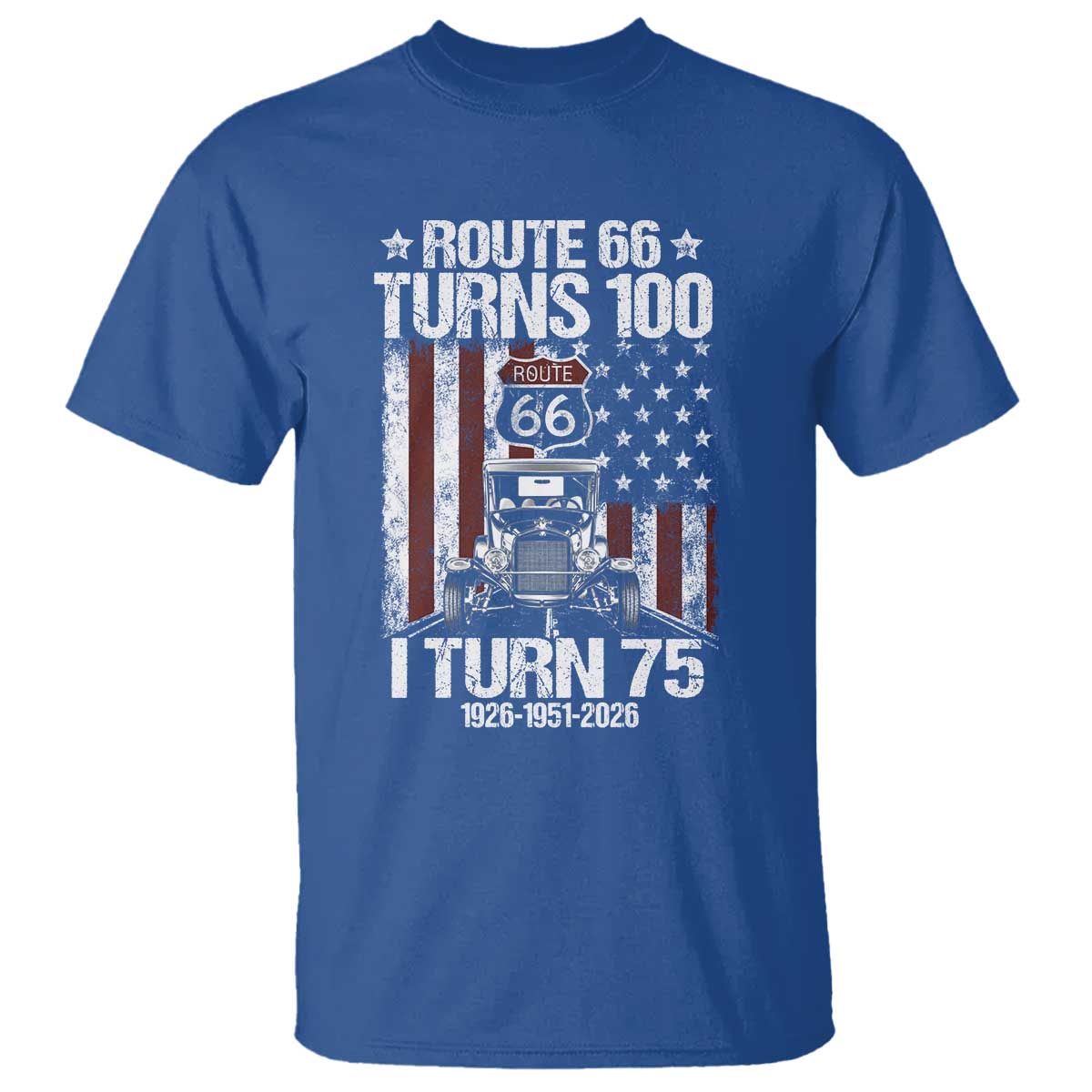 Route Highway 66 Turns 100 I Turn 75 T Shirt Vintage 1951 America Road Sign America Antique Car Lover 75th Birthday Gift