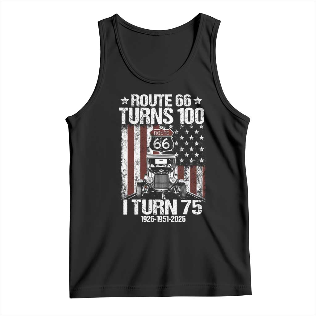 Route Highway 66 Turns 100 I Turn 75 Tank Top Vintage 1951 America Road Sign America Antique Car Lover 75th Birthday Gift TS14 Black Print Your Wear