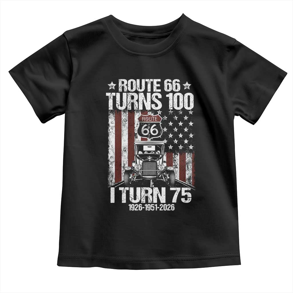 Route Highway 66 Turns 100 I Turn 75 Toddler T Shirt Vintage 1951 America Road Sign America Antique Car Lover 75th Birthday Gift TS14 Black Print Your Wear