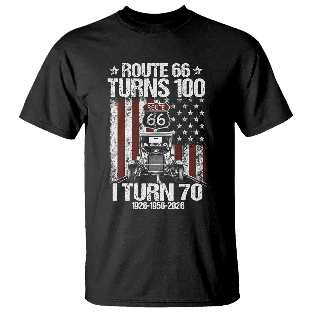 Route Highway 66 Turns 100 I Turn 70 T Shirt Vintage 1956 America Road Sign America Antique Car Lover 70th Birthday Gift