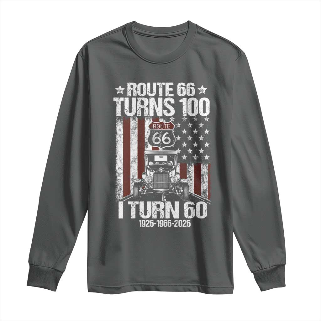Route Highway 66 Turns 100 I Turn 60 Long Sleeve Shirt Vintage 1966 America Road Sign America Antique Car Lover 60th Birthday Gift