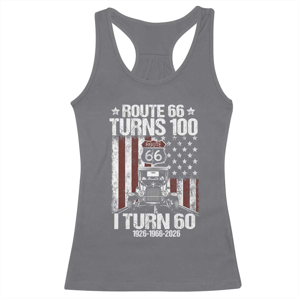 Route Highway 66 Turns 100 I Turn 60 Racerback Tank Top Vintage 1966 America Road Sign America Antique Car Lover 60th Birthday Gift