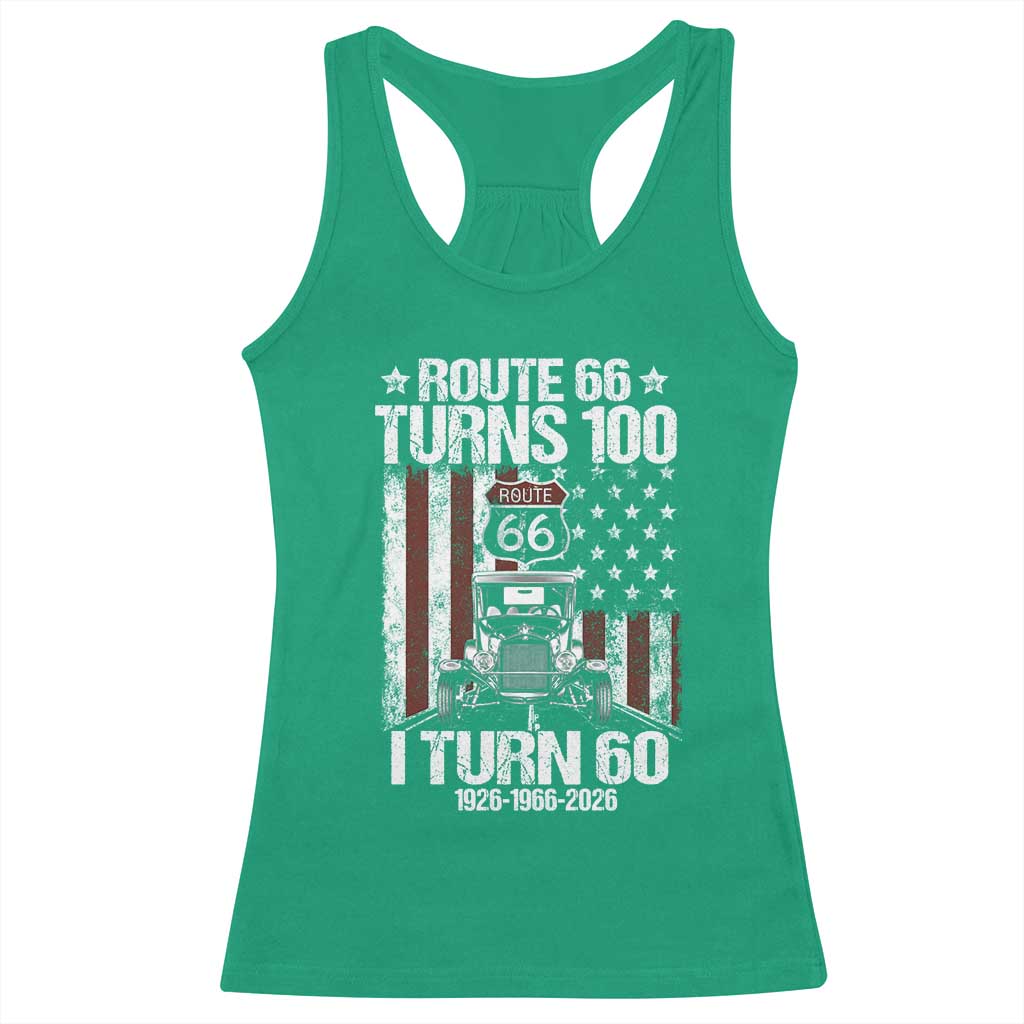 Route Highway 66 Turns 100 I Turn 60 Racerback Tank Top Vintage 1966 America Road Sign America Antique Car Lover 60th Birthday Gift