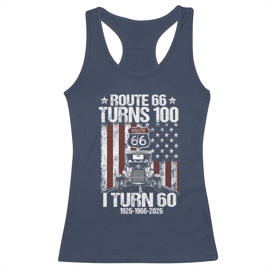 Route Highway 66 Turns 100 I Turn 60 Racerback Tank Top Vintage 1966 America Road Sign America Antique Car Lover 60th Birthday Gift
