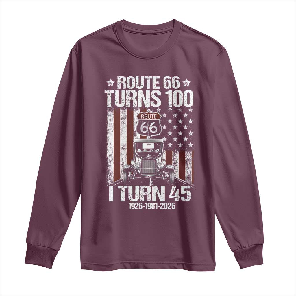Route Highway 66 Turns 100 I Turn 45 Long Sleeve Shirt Vintage 1981 America Road Sign America Antique Car Lover 45th Birthday Gift