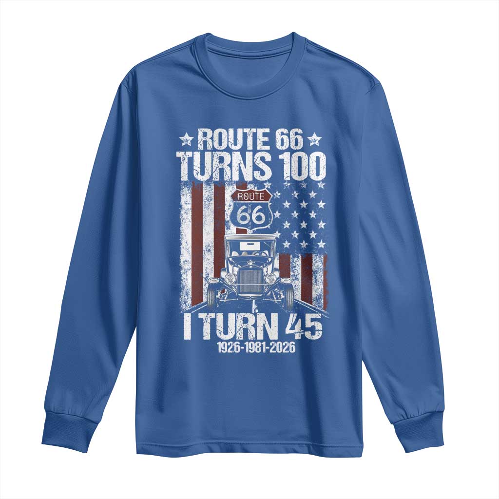 Route Highway 66 Turns 100 I Turn 45 Long Sleeve Shirt Vintage 1981 America Road Sign America Antique Car Lover 45th Birthday Gift