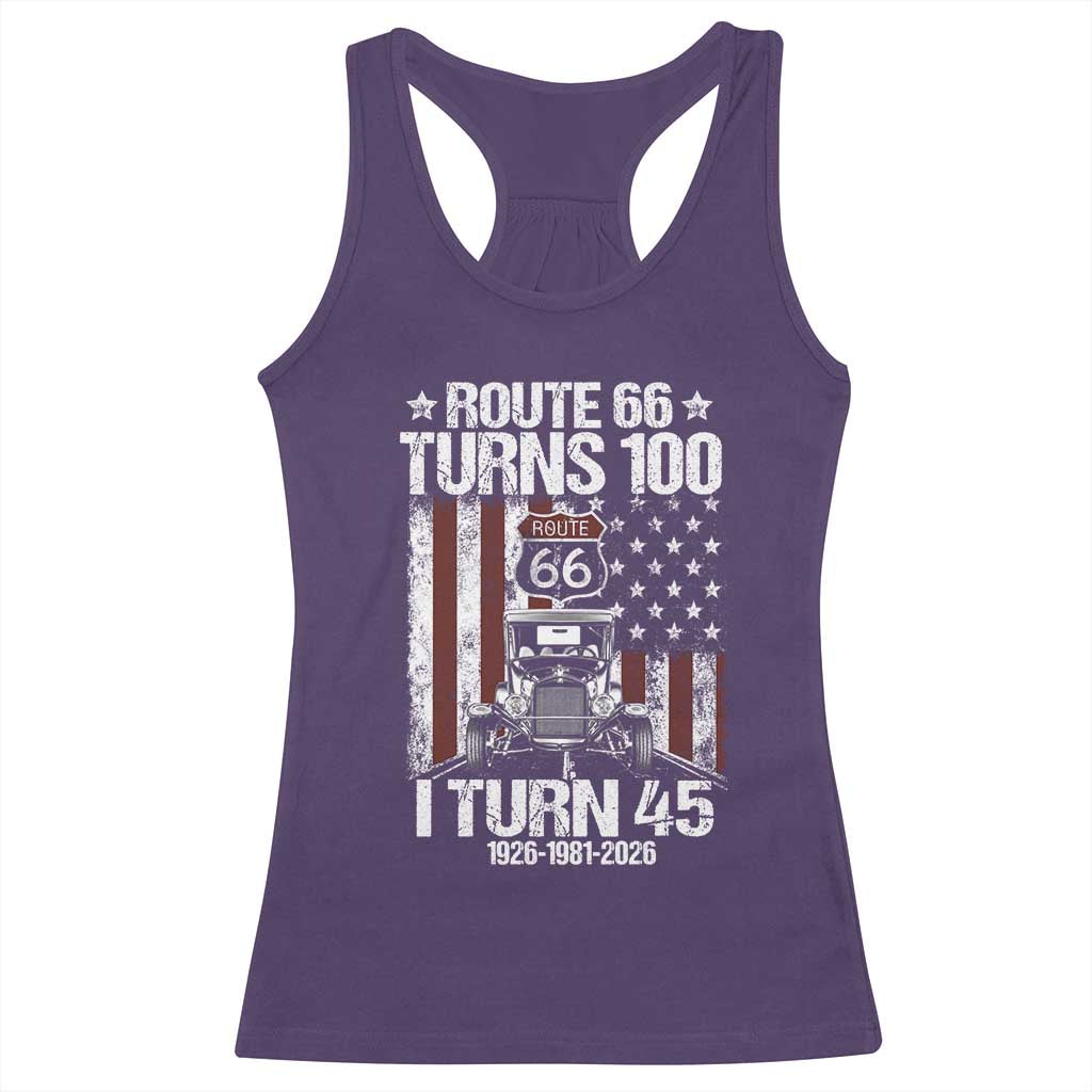 Route Highway 66 Turns 100 I Turn 45 Racerback Tank Top Vintage 1981 America Road Sign America Antique Car Lover 45th Birthday Gift