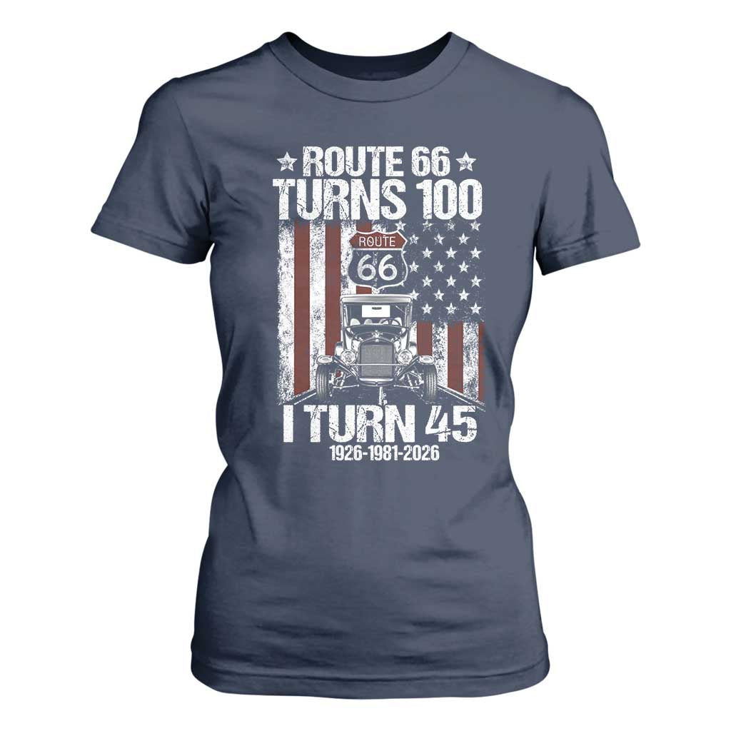 Route Highway 66 Turns 100 I Turn 45 T Shirt For Women Vintage 1981 America Road Sign America Antique Car Lover 45th Birthday Gift