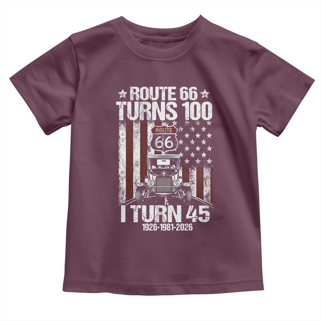 Route Highway 66 Turns 100 I Turn 45 Toddler T Shirt Vintage 1981 America Road Sign America Antique Car Lover 45th Birthday Gift