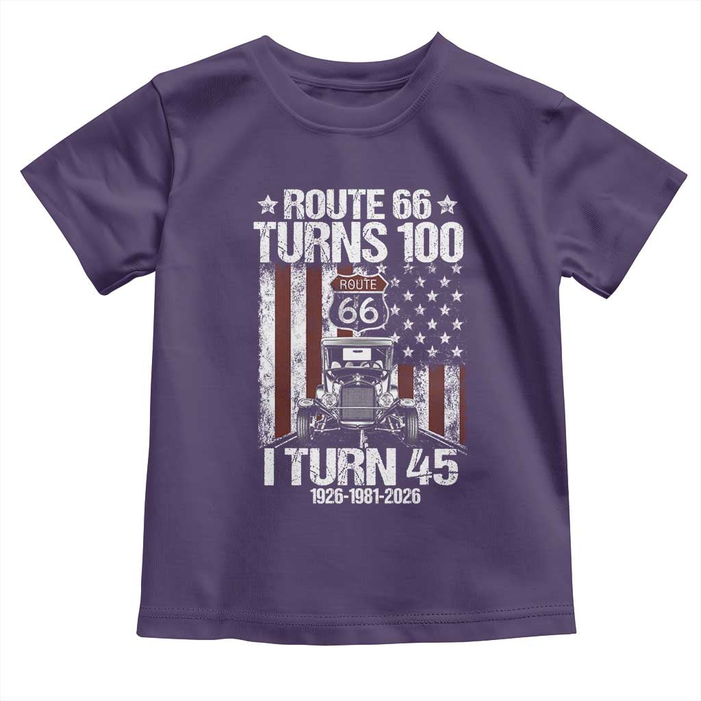 Route Highway 66 Turns 100 I Turn 45 Toddler T Shirt Vintage 1981 America Road Sign America Antique Car Lover 45th Birthday Gift