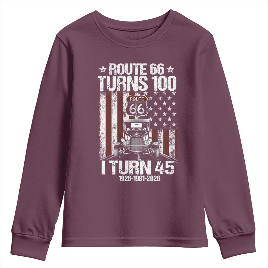 Route Highway 66 Turns 100 I Turn 45 Youth Sweatshirt Vintage 1981 America Road Sign America Antique Car Lover 45th Birthday Gift