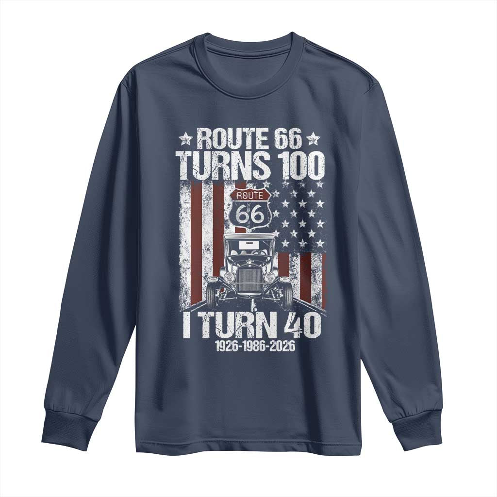 Route Highway 66 Turns 100 I Turn 40 Long Sleeve Shirt Vintage 1986 America Road Sign America Antique Car Lover 40th Birthday Gift