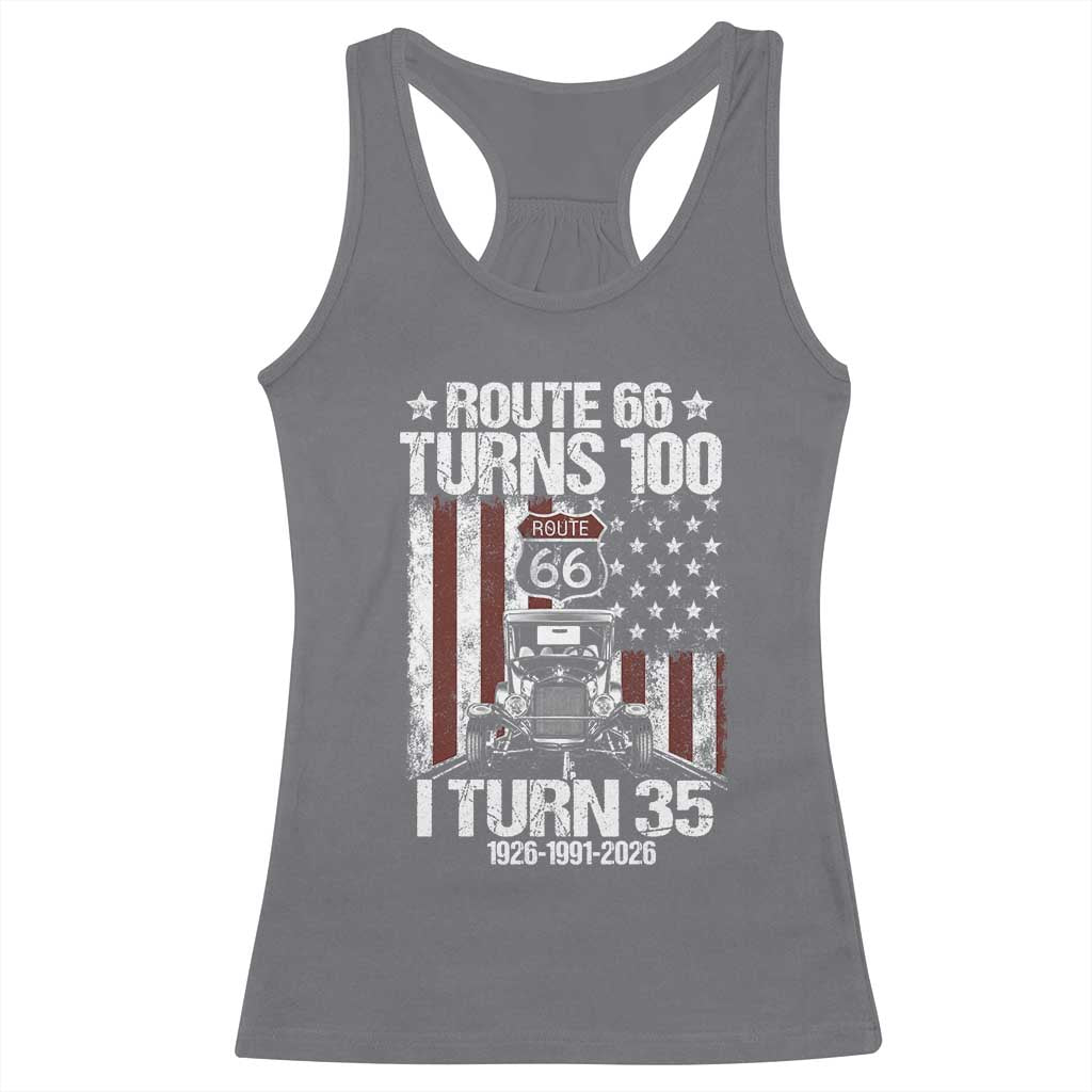 Route Highway 66 Turns 100 I Turn 35 Racerback Tank Top Vintage 1991 America Road Sign America Antique Car Lover 35th Birthday Gift