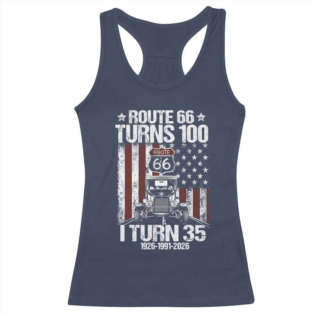 Route Highway 66 Turns 100 I Turn 35 Racerback Tank Top Vintage 1991 America Road Sign America Antique Car Lover 35th Birthday Gift