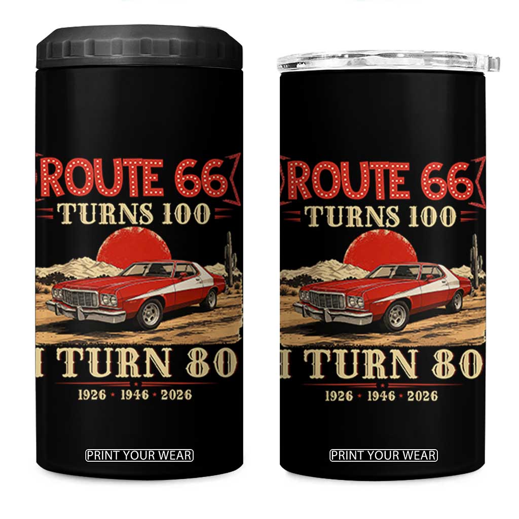 Route Highway 66 Turns 100 I Turn 80 4 in 1 Can Cooler Tumbler Vintage 1946 Road Sign 80th Birthday Muscle Car Lover Gift